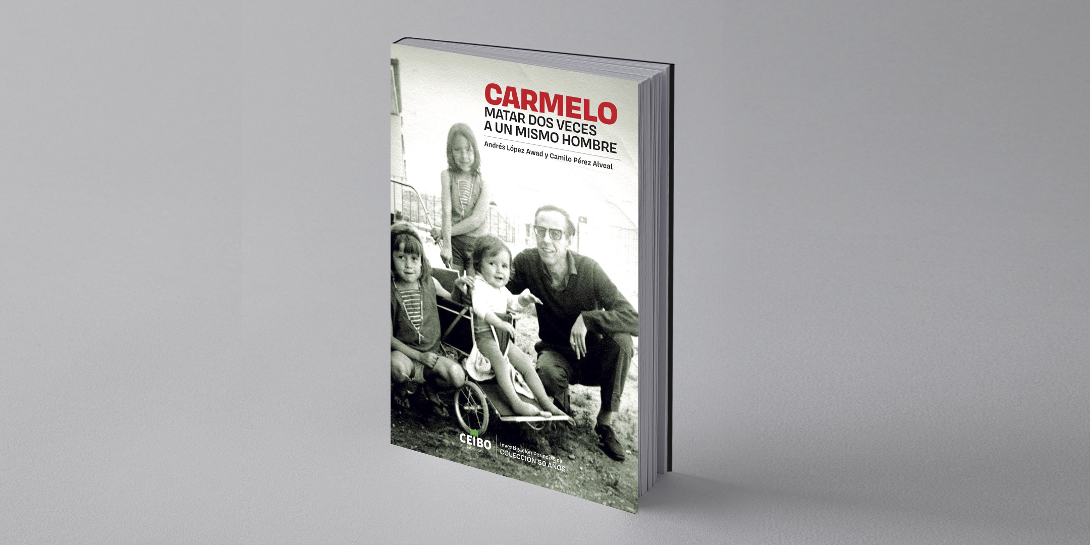 Lanzamiento del libro Carmelo matar dos veces a un mismo hombre