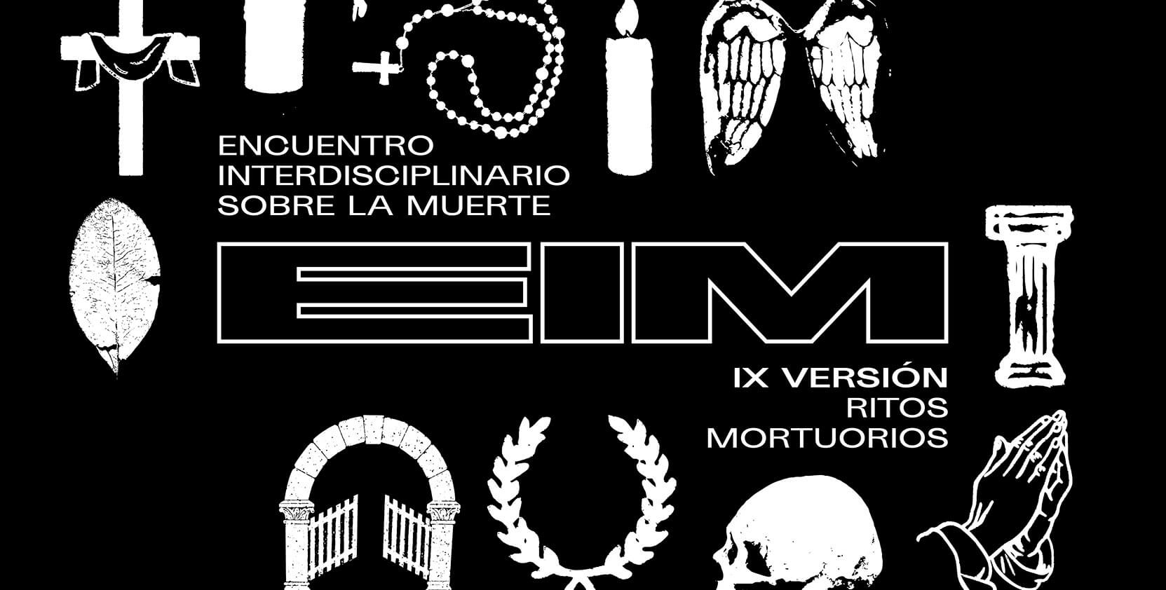 EIM Encuentro interdisciplinario sobre la muerte