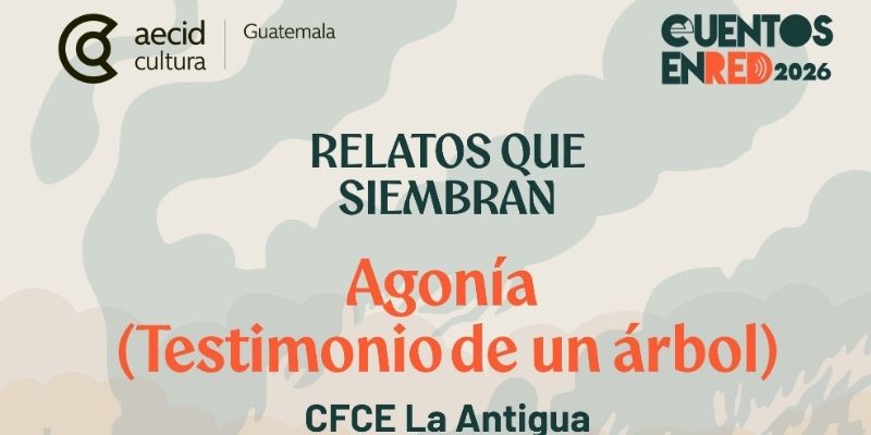 “Agonía (Testimonio de un árbol)”, de José Pablo Bejarano, representa a Guatemala en la quinta edición de Cuentos en Red