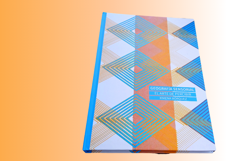 Presentación del libro de artes visuales "Geografía Sensorial, el arte de percibir"
