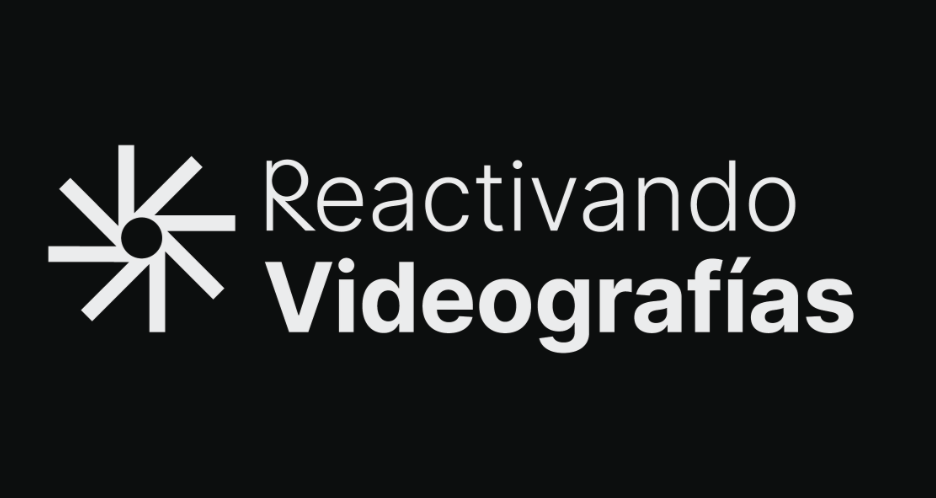 Reactivando videografas